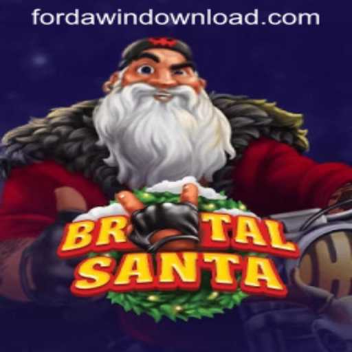 BrutalSanta: Unleash Chaos and Conquer with FORDAWIN
